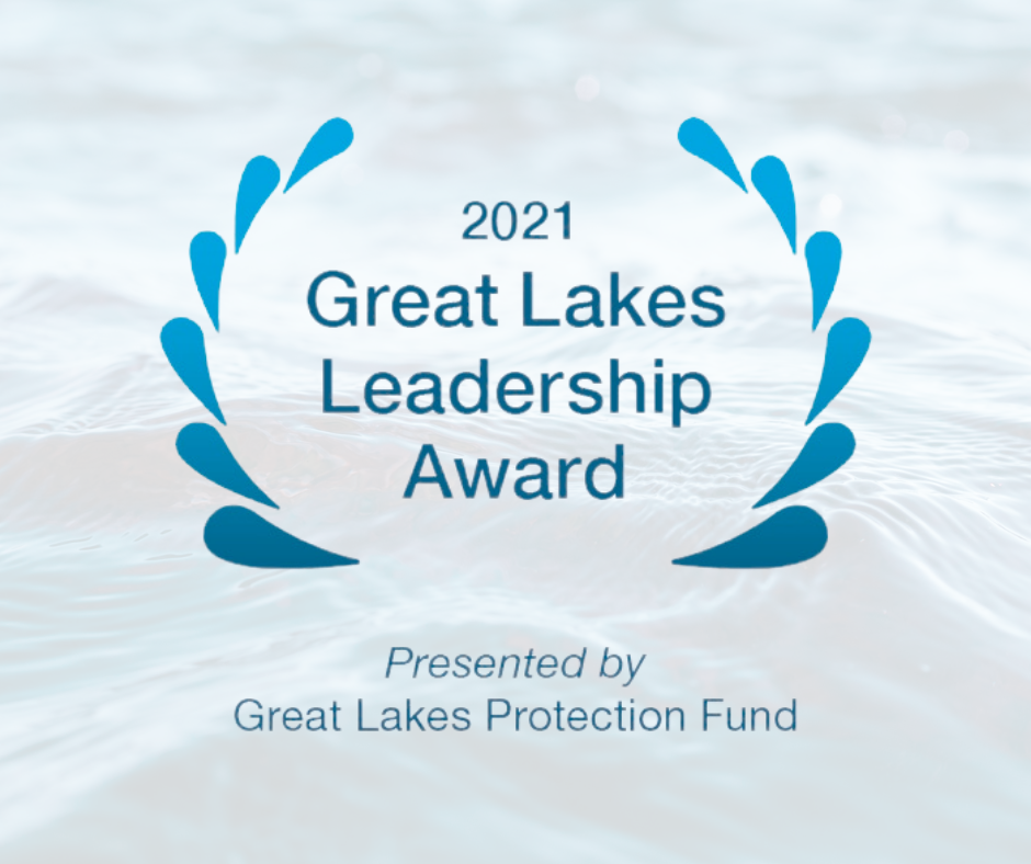 9/2021: Great Lakes Protection Fund 2021 Leadership Award